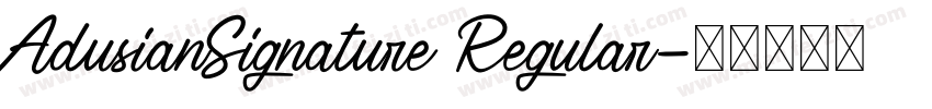 AdusianSignature Regular字体转换